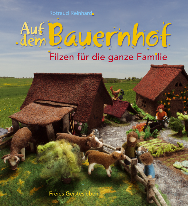 Auf dem Bauernhof, kniha o mokrém plstění