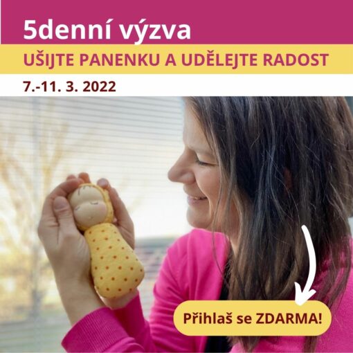 5denní výzva zdarma Ušijte panenku a udělejte radost, Tereza Jarošová, ekopanenky.cz
