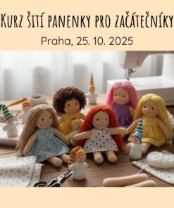 Kurz šití panenky pro začátečníky 25. 10. 2025